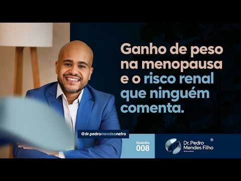 Vídeo: Rim e menopausa: por que ninguém me contou isso antes? – Dr. Pedro Mendes Filho